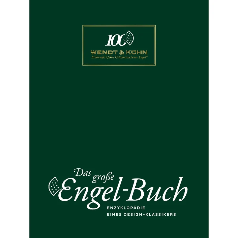 Wendt & Kühn Das große Engel-Buch: Enzyklopädie eines Design-Klassikers